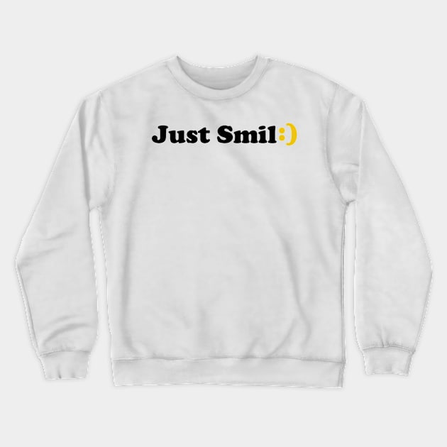 Just smile Crewneck Sweatshirt by Simple D.